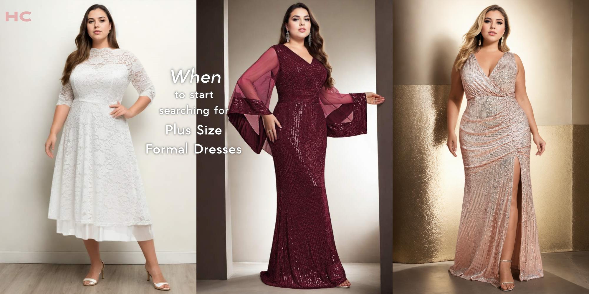 When to Start Searching for Plus Size Formal Dresses Before the Event?